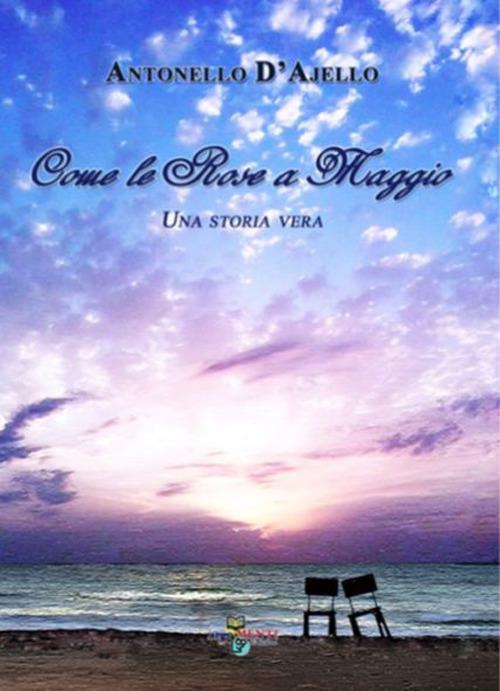 Come le rose a maggio - Antonello D'Ajello - copertina