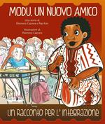 Modu, un nuovo amico. Un racconto per l'integrazione