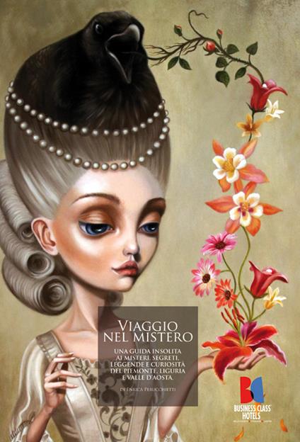 Viaggio nel mistero. Una guida insolita ai misteri segreti. Leggende e curiosità del Piemonte, Liguria e Valle d'Aosta. Ediz. italiana e inglese - Enrica Perucchietti - copertina