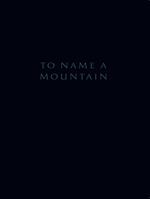To name a mountain