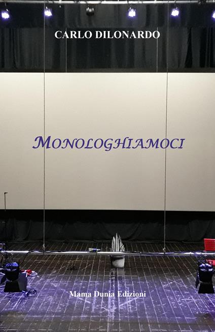 Monologhiamoci - Carlo Dilonardo - copertina