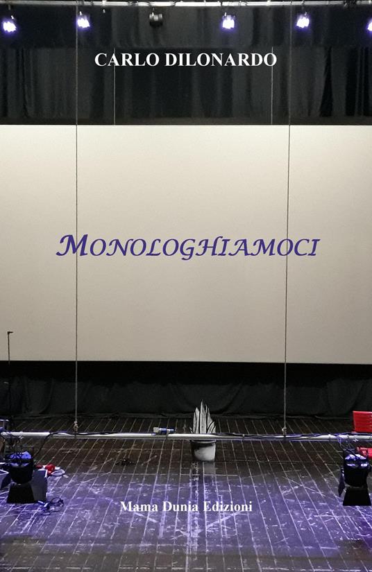 Monologhiamoci - Carlo Dilonardo - copertina