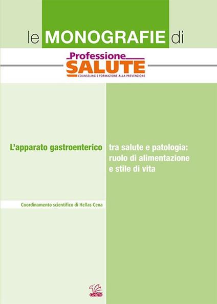 L'apparato gastroenterico tra salute e patologia: ruolo di alimentazione e stile di vita - copertina