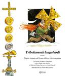 Tribolamenti longobardi ovvero Capire stanca, ed è uno sforzo che consuma