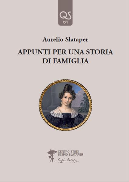 Appunti per una storia di famiglia - Aurelio Slataper - copertina
