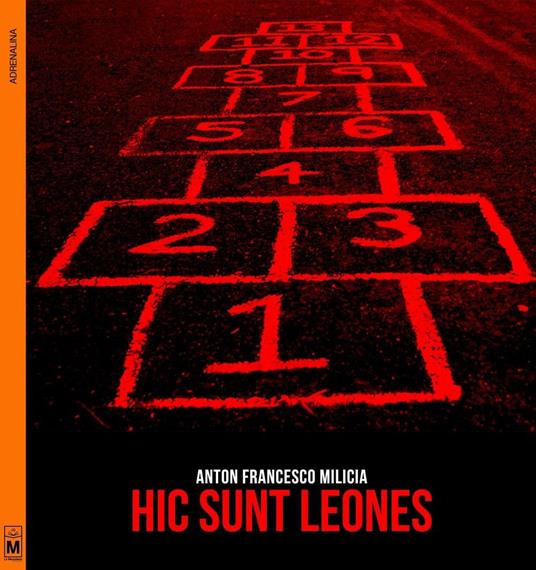 Hic sunt leones - Anton F. Milicia - copertina