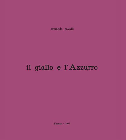 Il giallo e l'azzurro - Armando Cavalli - copertina