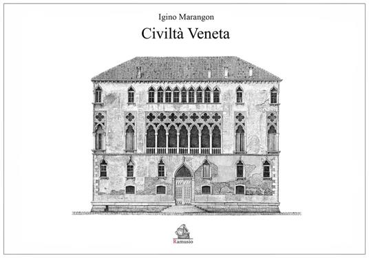 Civiltà veneta. Ediz. italiana e inglese. Con Tavola illustrata - Igino Marangon - copertina