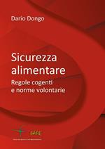 Sicurezza alimentare. Regole cogenti e norme volontarie