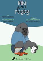 Niki gioca a rugby. Ediz. illustrata