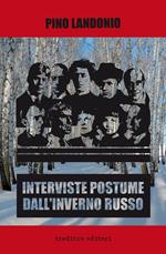 Interviste postume dall'inverno russo