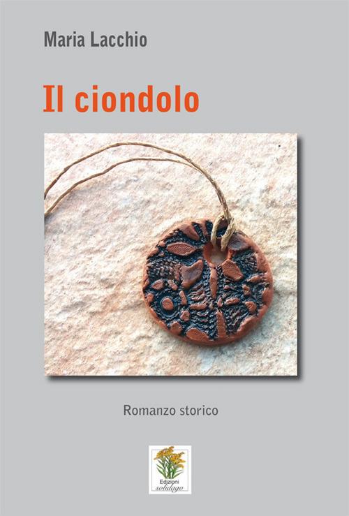Il ciondolo - Maria Lacchio - copertina