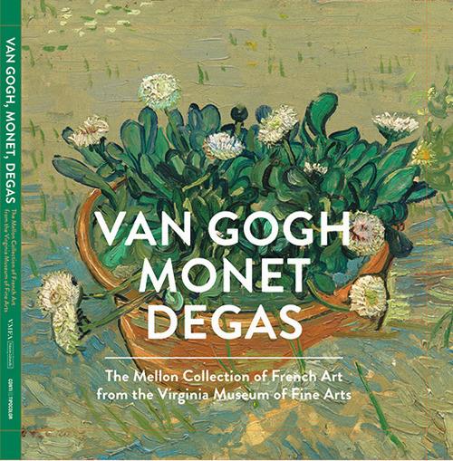 Van Gogh, Monet, Degas. The Mellon Collection. Ediz. illustrata - copertina