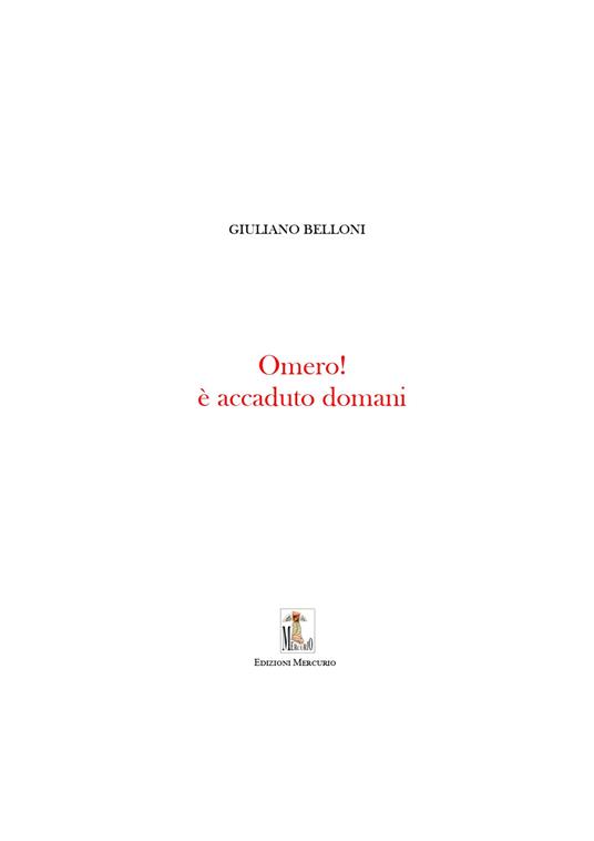 Omero! E' accaduto domani - Giuliano Belloni - copertina