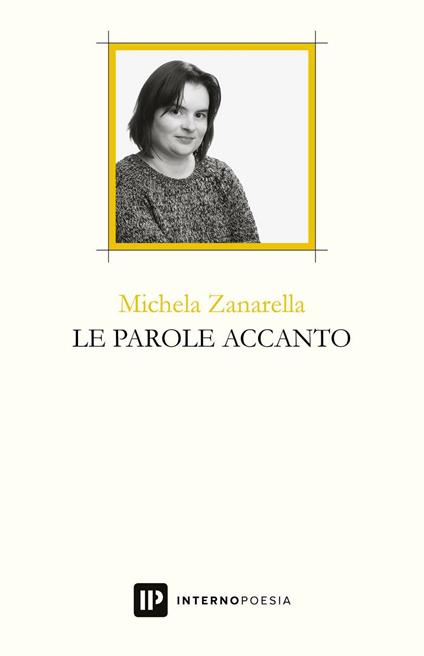 Le parole accanto - Michela Zanarella - copertina