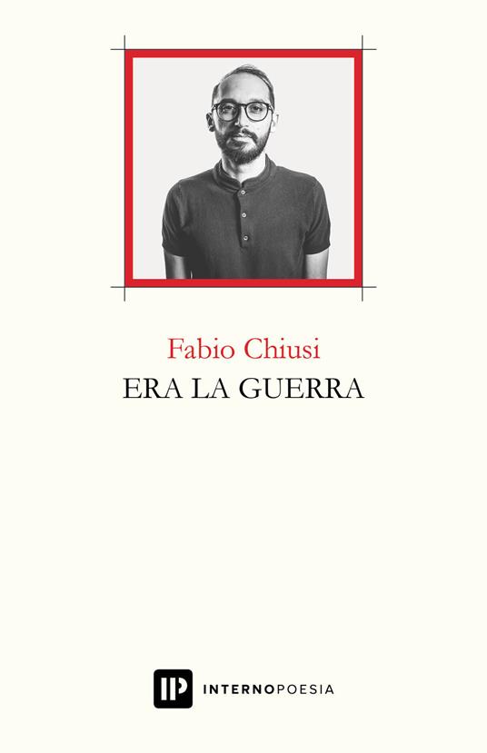 Era la guerra - Fabio Chiusi - copertina