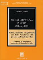 Maffia e delinquenza in Sicilia (Milano, 1900). Politica, criminalità e magistratura tra il delitto Notarbartolo ed il processo Codronchi-De Felice