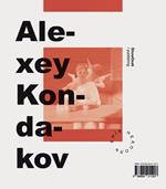 Alexey Kondakov per Napoli. Ediz, italiana e inglese. Ediz. bilingue