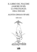 Il libro del piacere (amore di sé). La psicologia dell'estasi