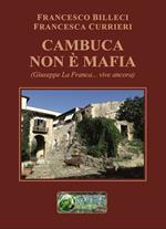 Cambuca non è mafia. (Giuseppe La Franca... vive ancora)