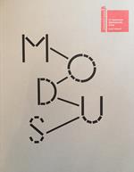 Modus. Tecniche, poetiche, materiali nell'arte contemporanea. Ediz. italiana e inglese