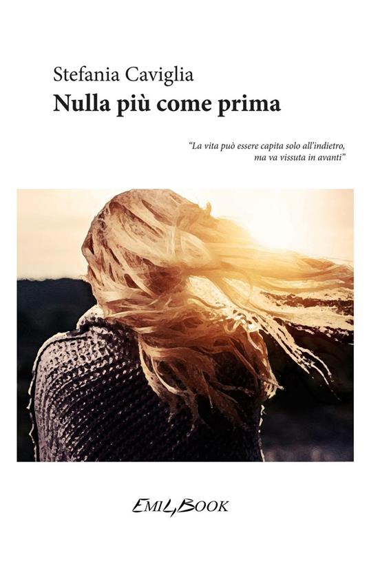 Nulla più come prima - Stefania Caviglia - ebook