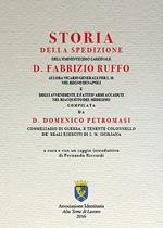 Storia della spedizione dell'eminentissimo cardinale D. Fabrizio Ruffo allora vicario generale per s.m. nel Regno di Napoli e degli avvenimenti, e fatti d'armi accaduti nel riacquisto del medesimo di D. Domenico Pietromasi commessario di guerra, tenente colonnello de' reali eserciti di s.m. Sicilian