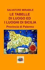 Le tabelle di luoghi ed i luoghi di Sicilia. Provincia di Palermo