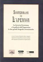 Souterain de l'Apennin. La ferrovia Porrettana e la galleria dell'Appennino in due grandi litografie ottocentesche. Ediz. illustrata