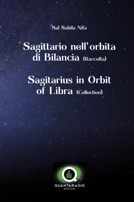 Sagittario nell'orbita di bilancia. Ediz. italiana e inglese - Sal Sabila Nifa - copertina