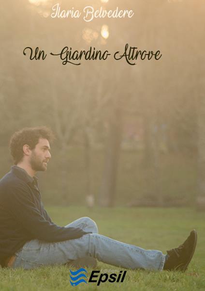 Un giardino altrove - Ilaria Belvedere - copertina