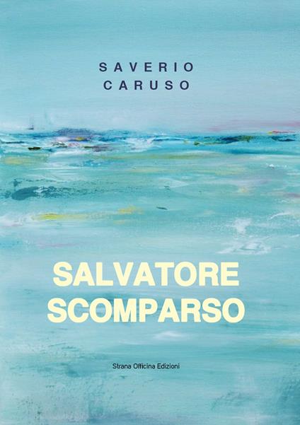 Salvatore Scomparso - Saverio Caruso - copertina