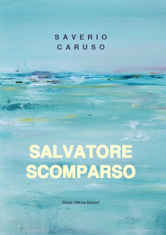 Salvatore Scomparso - Saverio Caruso - copertina