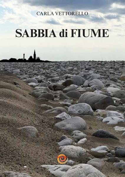 Sabbia di fiume - Carla Vettorello - copertina