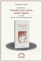 Introduzione a «I Rosselli, eresia creativa, eredità originale»