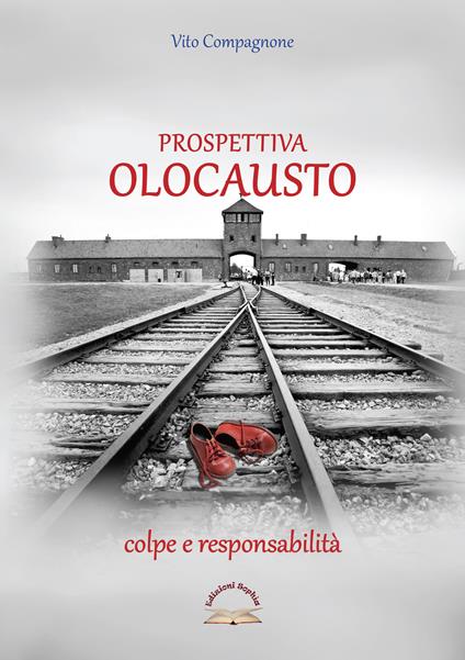 Prospettiva Olocausto. Colpe e responsabilità - Vito Compagnone - copertina