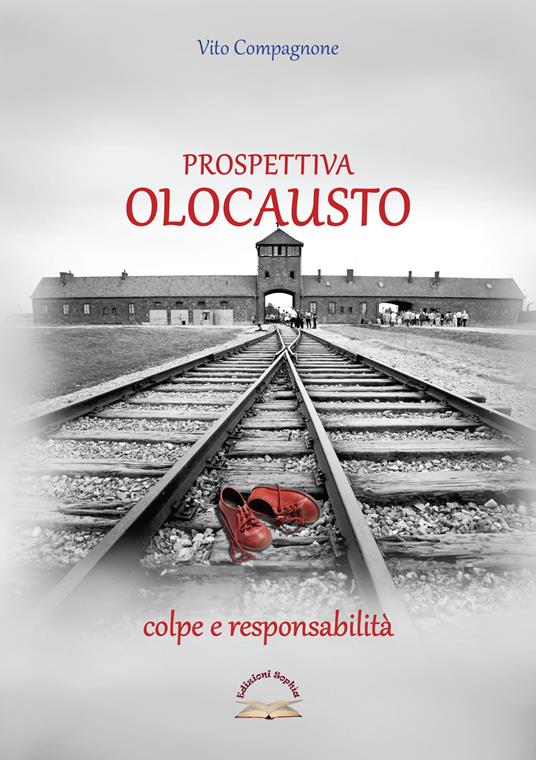 Prospettiva Olocausto. Colpe e responsabilità - Vito Compagnone - copertina