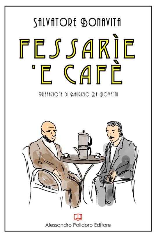 Fessarìe 'e cafè - Salvatore Bonavita - copertina