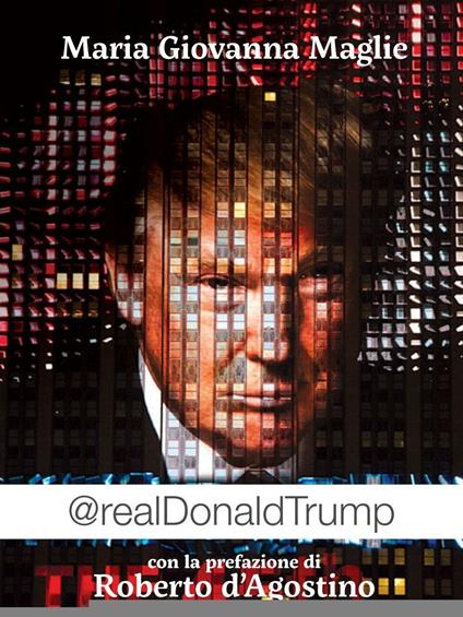 @realDonaldTrump - Maria Giovanna Maglie - copertina