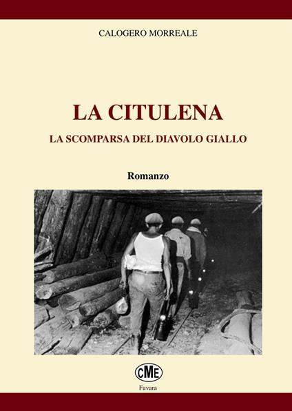 La Citulena. La scomparsa del diavolo giallo - Calogero Morreale - copertina