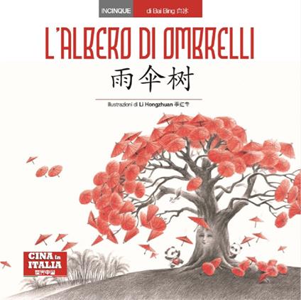 L'albero di ombrelli. Ediz. italiana e cinese - Bai Bing - copertina