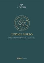Codice Aureo. Lo schema numerico del multiverso