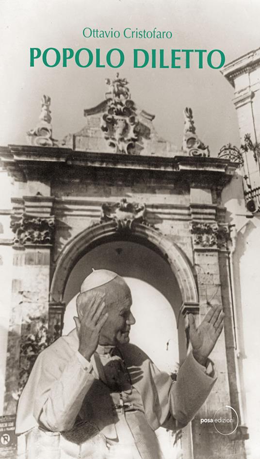 Popolo diletto. Un omaggio a una delle personalità simbolo del Novecento - Ottavio Cristofaro - copertina