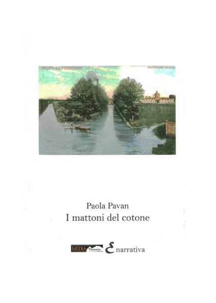 I mattoni del cotone - Paola Pavan - copertina