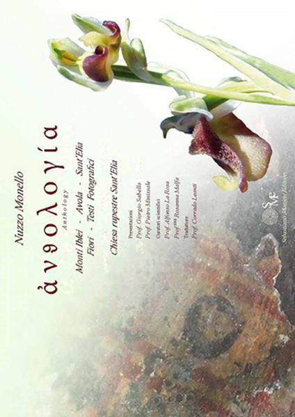 Antologia. Monti Iblei, Avola, Sant'Elia. Ediz. italiana e inglese - Nuzzo Monello - copertina