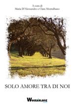 Solo amore tra noi