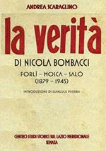 La verità di Nicola Bombacci. Forlì-Mosca-Salò (1879-1945)