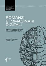 Romanzi e immaginari digitali. Saggi di mediologia della letteratura
