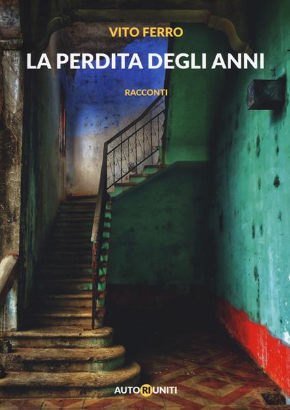 La perdita degli anni - Vito Ferro - copertina