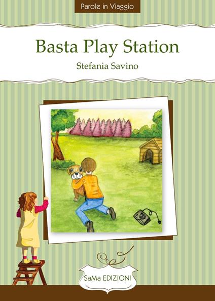 Basta Play Station - Stefania Savino - copertina